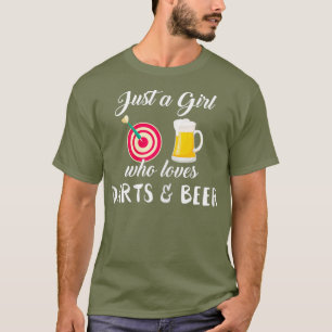 Womens Just a Girl who loves Darts  Beer Gift T-Shirt