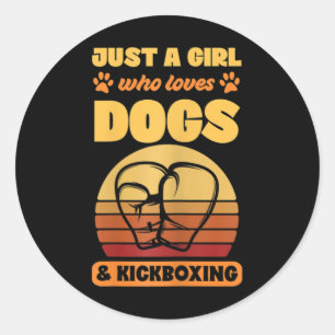 Womens Just A Girl Who Loves Dogs And Kickboxing  Classic Round Sticker
