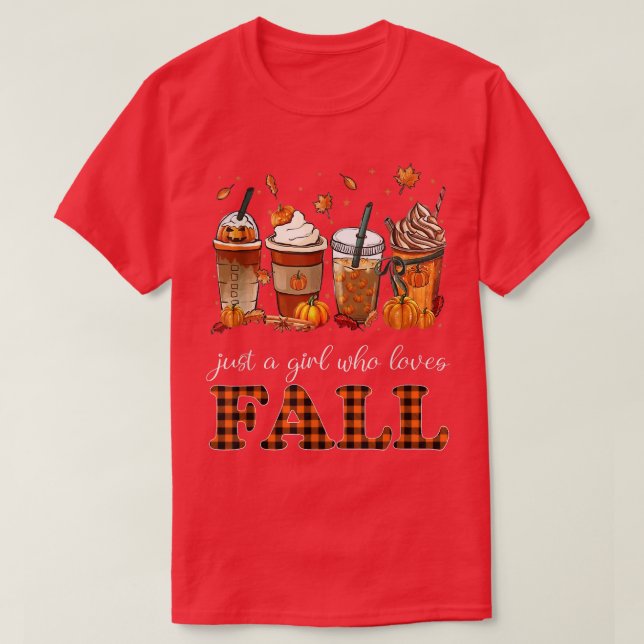 Womens Just A Girl Who Loves Fall Pumpin Spice Lat T-Shirt (Design Front)