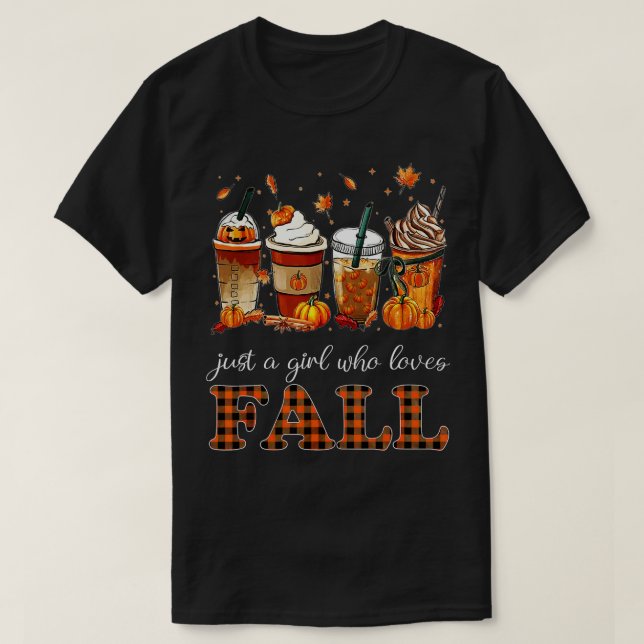 Womens Just A Girl Who Loves Fall Pumpin Spice Lat T-Shirt (Design Front)