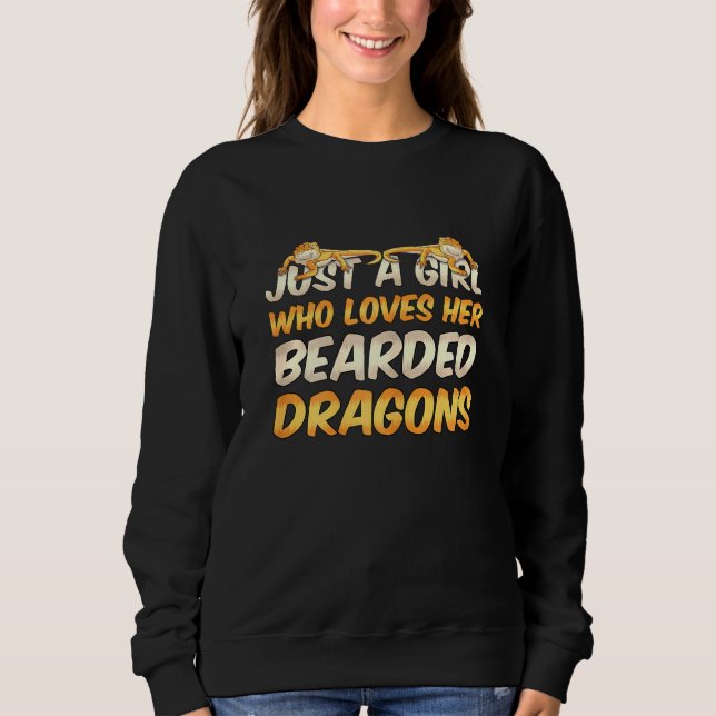 Womens Just A Girl Who Loves Her Bearded Dragons Sweatshirt (Front)