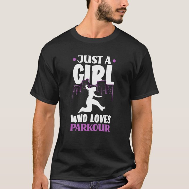 Womens Just A Girl Who Loves Parkour Parkour Girl T-Shirt (Front)