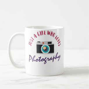 Womens Just A Girl Who Loves Photography Cute Pho Coffee Mug