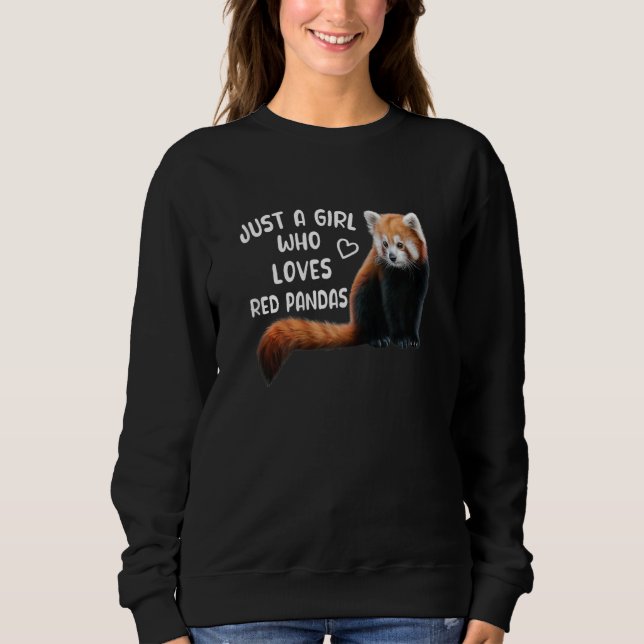 Womens Just A Girl Who Loves Red Pandas Red Panda Sweatshirt (Front)