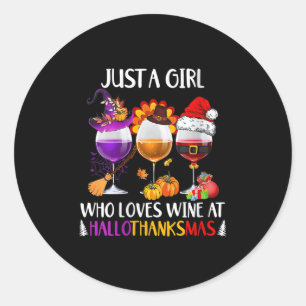 Womens Just A Girl Who Loves Wine At Hallothanksma Classic Round Sticker