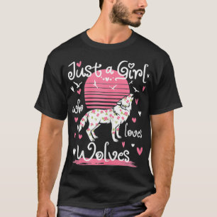 Womens Just a Girl who Loves Wolves Cute Lover of T-Shirt