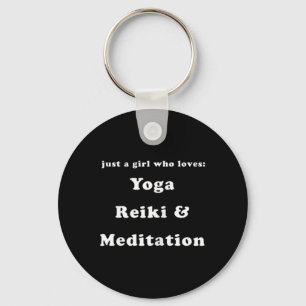 Womens Just A Girl Who Loves Yoga Reiki And Medita Key Ring