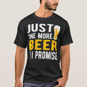 Womens Just one more beer I promise VNeck  T-Shirt