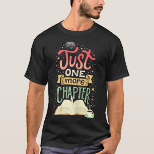 Womens Just-One More Chapter Funny Reading Book Lo T-Shirt
