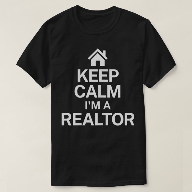 Womens Keep Calm I'm a Realtor Funny Real Estate A T-Shirt (Design Front)