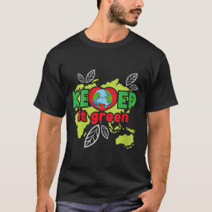 Womens Keep It Green - Environmental Protection T-Shirt