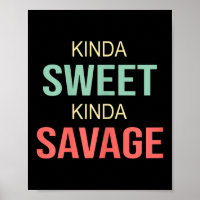 Womens Kinda Sweet Kinda Savage - Motivational Slo