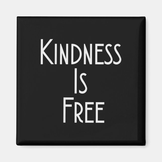 Womens Kindness Is Shirt Motivation Insration V-ne Magnet (Front)