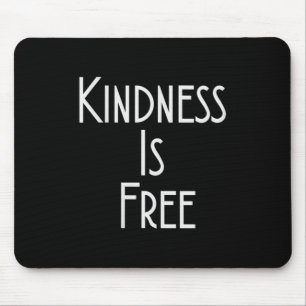 Womens Kindness Is Shirt Motivation Insration V-ne Mouse Pad