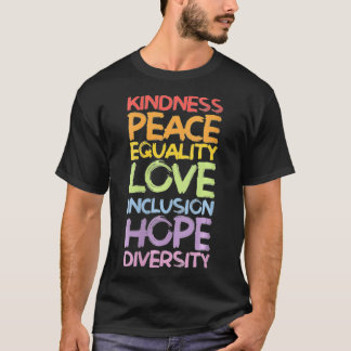 Womens Kindness Peace Love Equality Diversity Rain T-Shirt