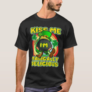 Womens Kiss Me I'm Magically Delicious St Patrick' T-Shirt
