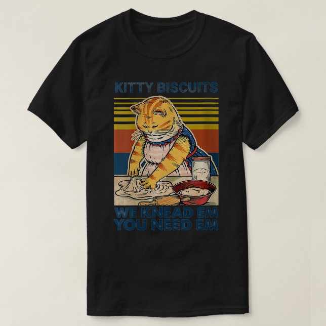 Womens Kitty Biscuits  You Need Em We Knead Em Bak T-Shirt (Design Front)