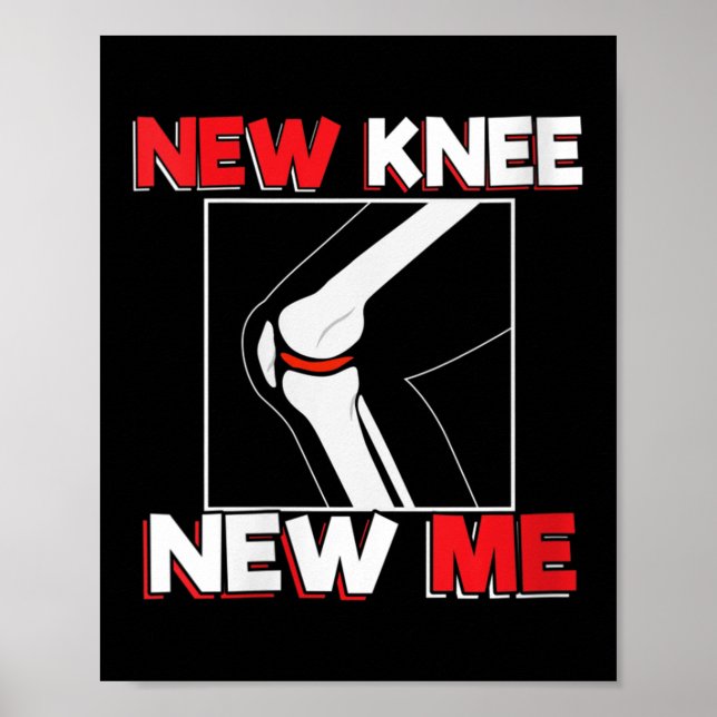 Womens Knee Surgery Recover Quote Gift - New Me V- Poster (Front)