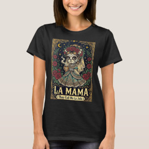 Womens La Mama Call La Jefa Sugar Skull Skeleton T-Shirt