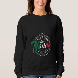 Womens La Nonna Italian Grandma Retired Mom Gran G Sweatshirt