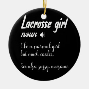 Womens Lacrosse Girl Definition For Lax Ceramic Ornament