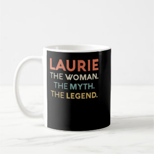 Womens Laurie The Woman The Myth Legend Name Perso Coffee Mug