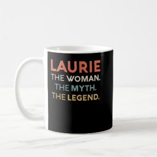 Womens Laurie The Woman The Myth Legend Name Perso Coffee Mug