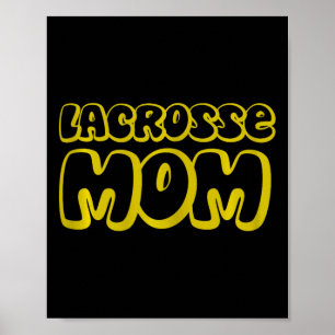 Womens Lax Mum Mother's Day Lacrosse Mum Poster