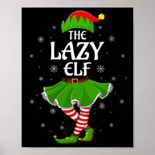 Womens Lazy Elf Christmas Family Girls Women Elf S Poster