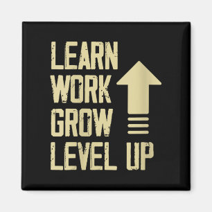Womens Learn Work Grow Level Up Growth Success Vin Magnet