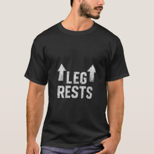 Womens Leg Rests Dad Joke Funny Inappropriate Adul T-Shirt