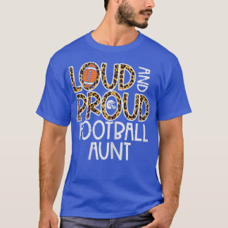 Womens Leopard Loud & Proud American Football Aunt T-Shirt