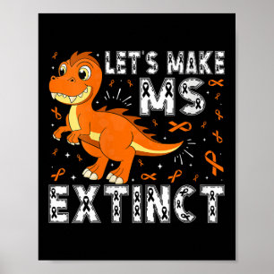 Womens Let’s Make Ms Extinct Dinosaur Awareness V- Poster