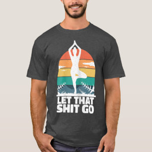 Womens Let That Go T-Shirt