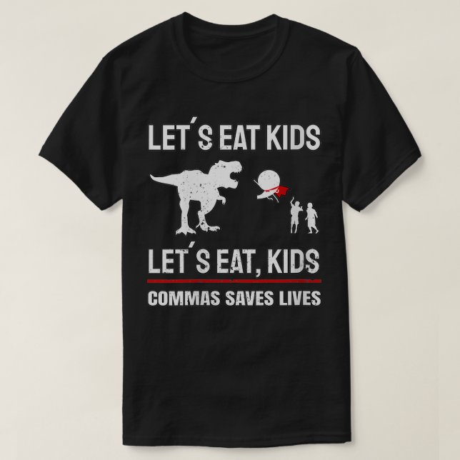 Womens Lets Eat Kids Commas Saves Lives I Grammar  T-Shirt (Design Front)