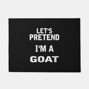 Womens Lets Pretend Im a Goat Funny Halloween Doormat