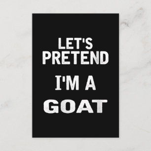 Womens Lets Pretend Im a Goat Funny Halloween Enclosure Card