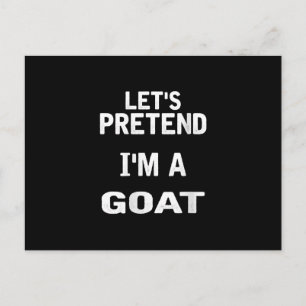 Womens Lets Pretend Im a Goat Funny Halloween Holiday Postcard