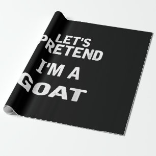 Womens Lets Pretend Im a Goat Funny Halloween Wrapping Paper