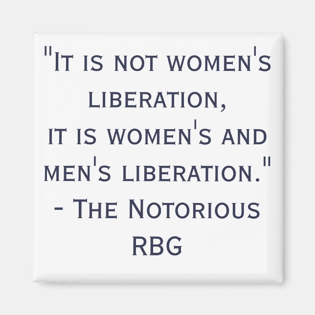 Women's Liberation RBG Quote Magnet (Front)