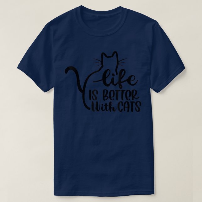 Womens Life is Better with a Cat  Pet Lover Funny  T-Shirt (Design Front)