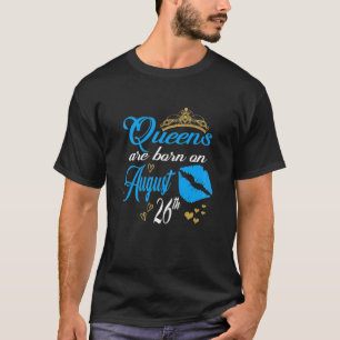 Womens Lip Print Queens Are Born On August 26Th Vi T-Shirt