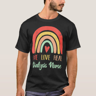 Womens Live Love Heal  Inspirational Kidney Dialys T-Shirt