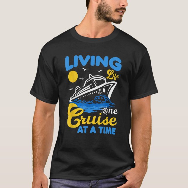 Womens Living Life One Cruise At A Time  Cruise T-Shirt (Front)