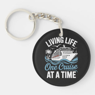 Women's Living Life One Cruise at A Time  Key Ring