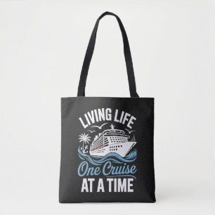 Women's Living Life One Cruise at A Time Tote Bag