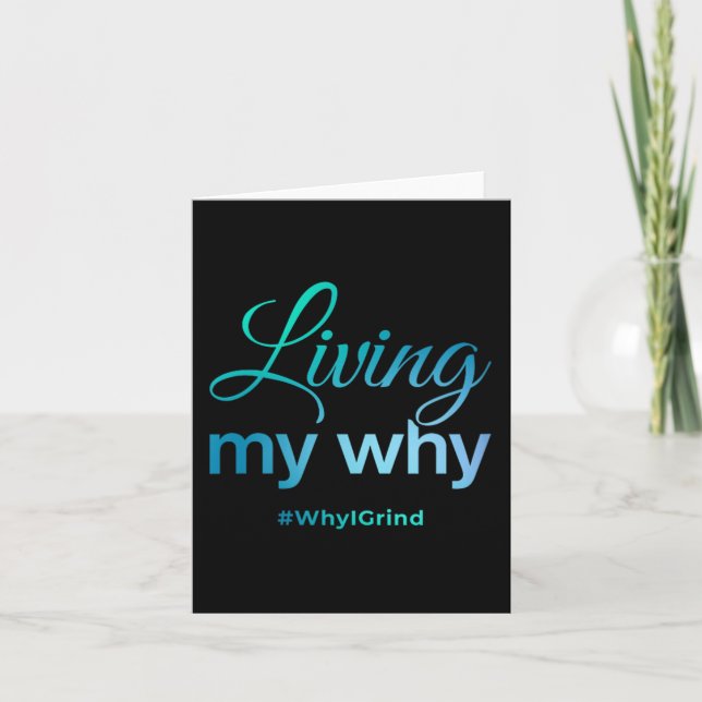 Womens Living My Why - Why I Grind - Insrational M Card (Front)
