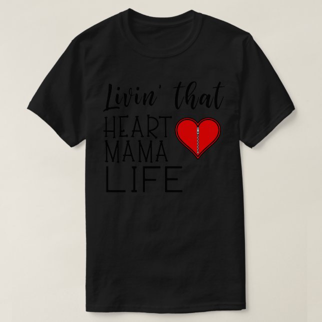 Womens Living that Heart Mama Life CHD Awareness  T-Shirt (Design Front)