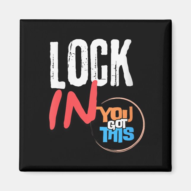 Womens Lock In You Got This Teacher Testing Motiva Magnet (Front)