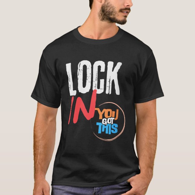 Womens Lock In You Got This Teacher Testing Motiva T-Shirt (Front)